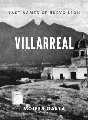 Villarreal Last Names of Nuevo Leon