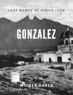 Gonzalez Last Names of Nuevo Leon