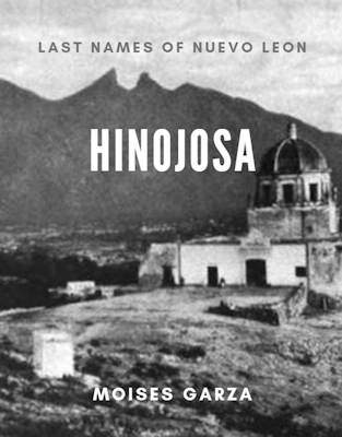 Hinojosa Last Names of Nuevo Leon