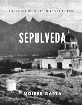 Sepulveda Last Names of Nuevo Leon