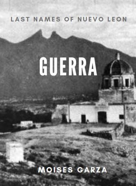 Guerra Last Names of Nuevo Leon