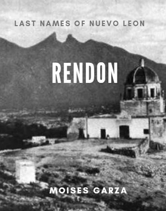 Rendon Last Names of Neuvo Leon